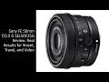 Sony FE 50mm f/2.5 G SEL50F25G Review: Real Results for Street, Travel, and Video