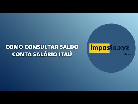 Como Consultar Saldo Conta Salário Itaú - Imposto Brasil
