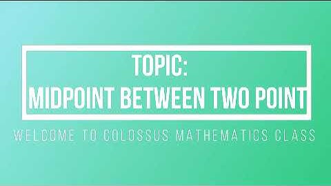 Geometry: Midpoints between two points