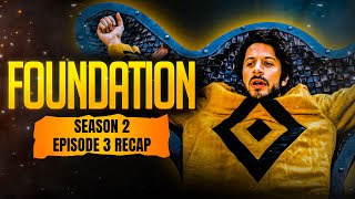 Foundation | 𝐒𝐞𝐚𝐬𝐨𝐧 𝟐 - 𝐄𝐩𝐢𝐬𝐨𝐝𝐞 𝟑 | RECAP