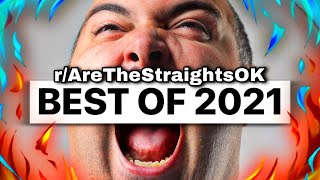 r/AreTheStraightsOK | Best of 2021