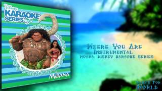Video thumbnail of "Where You Are- Instrumental (Moana Disney Karaoke Series) + Download"