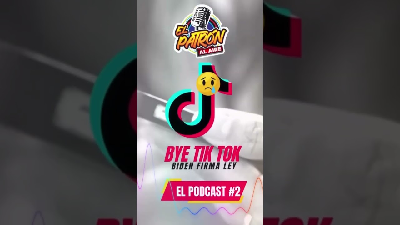 Bye, Bye Tik Tok. 