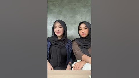 VIRAL !! DUO HIJAB TOBRUT  | TOBRUT JAHAT ATAU BAIK GESS | SOURCE FROM TIKTOK  @thisiscyu