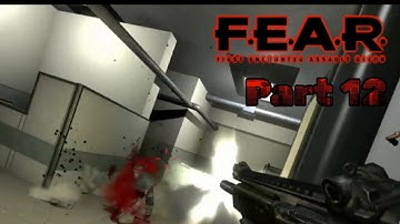 F.E.A.R. First Encounter Assault Recon Gameplay/Playthrough - Part 12 - (No Commentary)