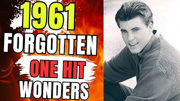 18 Forgotten One Hit Wonder Songs From 1961
