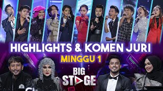 Big Stage 4 - Highlights Persembahan & Komen Juri | Minggu Pertama