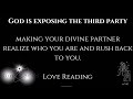 God Is Exposing The Third Party. Making Your Divine Partner Realize Who You Are And Rush Back To You