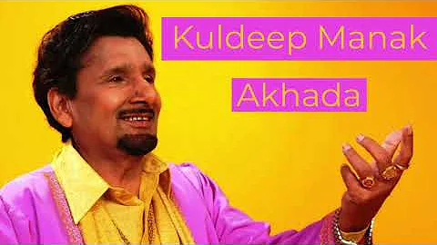 Kuldeep Manak - Akhada - Nakhre Bin - Rare Live recording