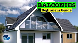 Balconies - Beginners Guide