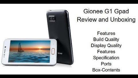 Gionee G1 Gpad Unboxing and Quick Review