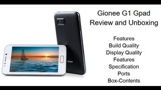 Gionee G1 Gpad Unboxing and Quick Review