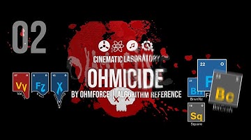 Ohmicide | by Ohm Force | Algorithm Reference - part 2 of 2