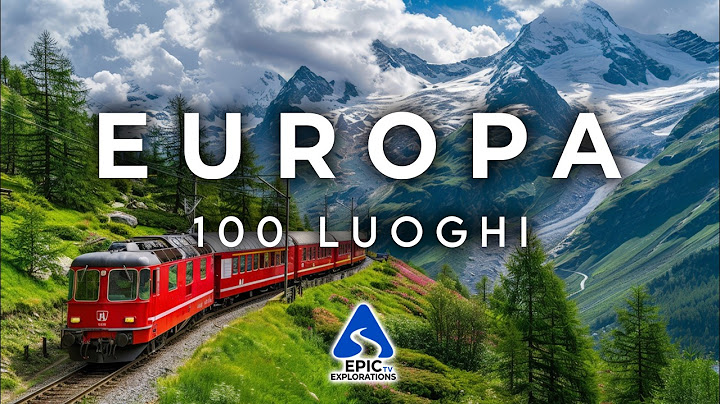 100 Luoghi Più Belli da Visitare in Europa | 4K Guida di Viaggio