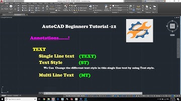 Auto CAD Beginners Tutorials 12  Annotations Tool of TEXT,MULTI LINE TEXT,TEXT STYLE
