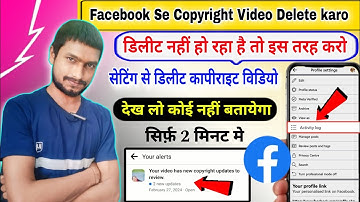 facebook mein copyright video delete kaise kare ! facebook par copyright video kaise delete kare
