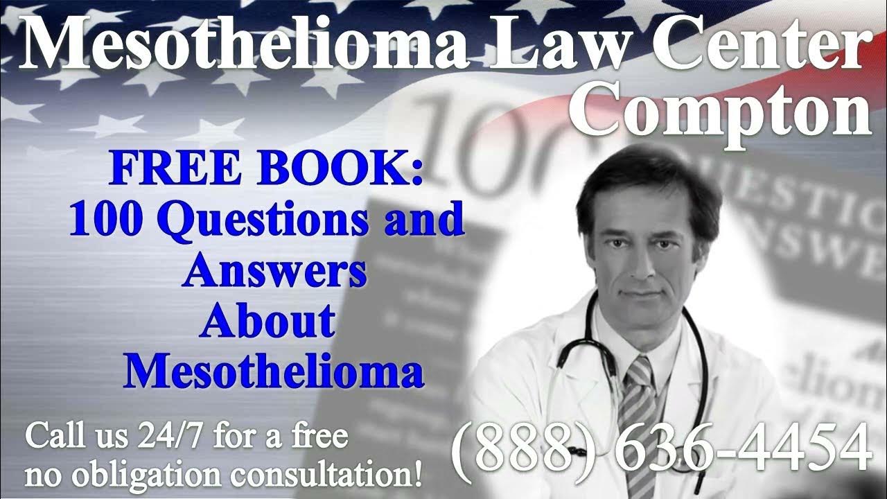 Compton, CA Mesothelioma & Asbestos Lawyer Attorney Lawsuit