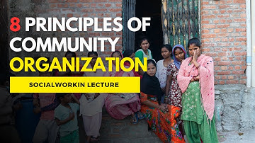 8 Principles of Community Organization