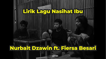 Nasihat Ibu - Nurbait feat Fiersa Besari (unofficial Lirik Video)