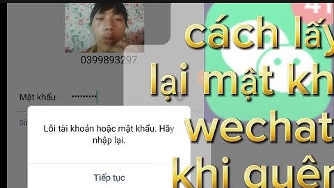 cách đăng nhập khi quên mật khẩu Wechat 2024