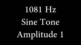 1081 Hz Sine Tone Amplitude 1