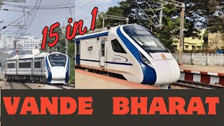 [15 in 1] VANDE Bharat Express Scenic Compilation [4k] #indianrailways