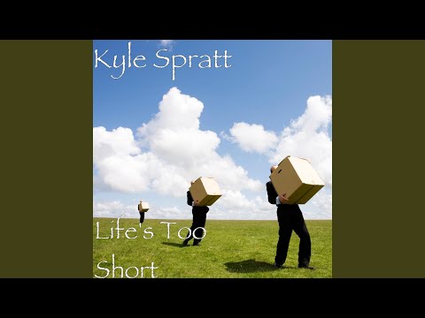 Life's Too Short