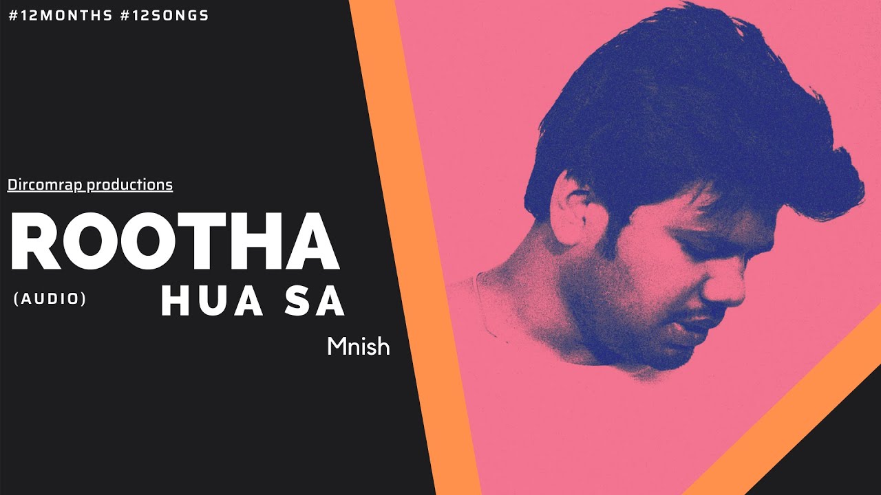 ROOTHA HUA SA | MNISH | DIRCOMRAP PRODUCTIONS | FARIDABAD SONGS