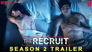 The Recruit Season 2 | Netflix | Noah Centineo, Laura Haddock, Aarti Mann, Release Date, Episodes,