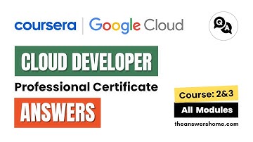 Google Cloud Developer Professional Certificate Coursera Answers || Theanswershome
