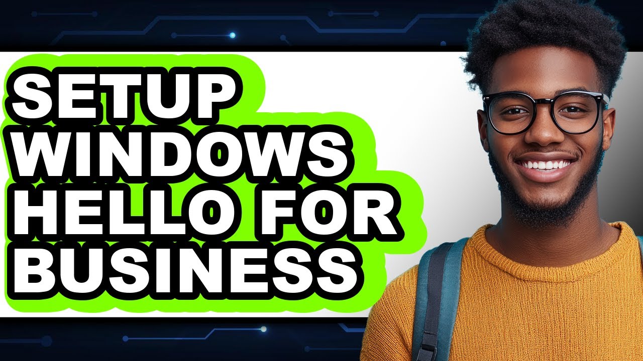 How to Setup Windows Hello for Business (updated) - YouTube