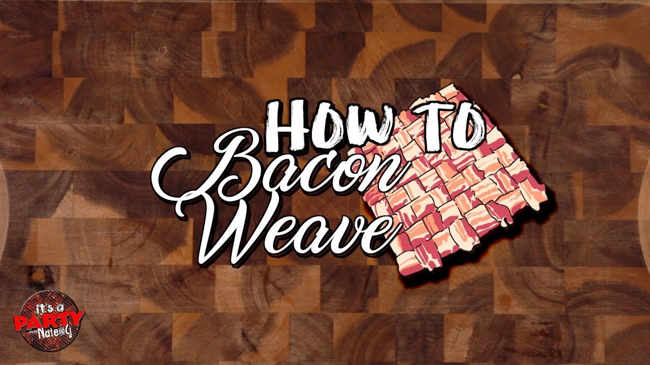 How to Bacon Weave