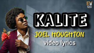 Joel Houghton - Kalite 