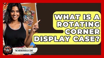 What Is A Rotating Corner Display Case? - The Memorabilia Zone