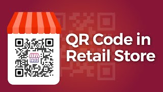 QR Codes in Retail Stores: 3 Ways Retailers can use QR Codes