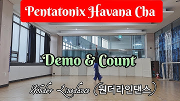 Pentatonix Havana Cha (High Beginner)/Line Dance( Demo & Count)/ Kyunghee Lee (KOR) - November 2025