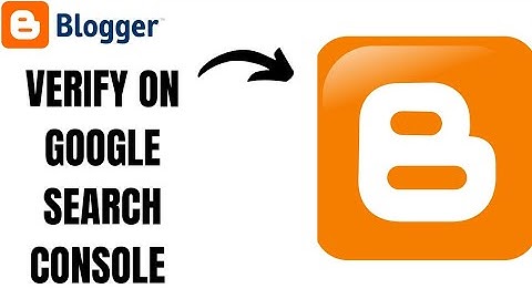 How to verify blogger on Google Search Console