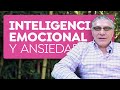 Inteligencia emocional y ansiedad