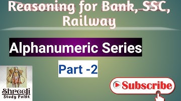 Alphanumeric Series- Part-2 - Reasoning for Bank, SSC, Railway