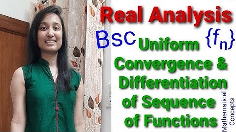 Uniform Convergence & Differentiation of sequence of functions. Real Analysis.