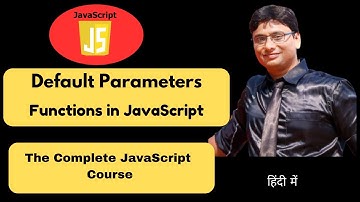 Functions Default parameter in javascript | Lesson -20 |  Complete JavaScript Course | हिंदी में