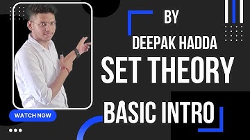 SET THEORY | CLASS 11TH MATHEMATICS | LECTURE 1 BY DEEPAK HADDA |.   #mathswithdeepak #deepakhadda