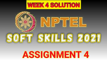 NPTEL //SOFT SKILLS// ASSIGNMENT 4 ANSWER #nptelassignment  #softskillsassignment4