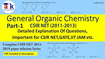 Solved GOC PYQs of CSIR NET (2011-2013)|General Organic Chemistry for CSIR NET GATE JAM| Akacademy