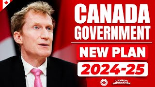 Canada Govt. New Immigration Plan & Strategy 2024-25 | IRCC