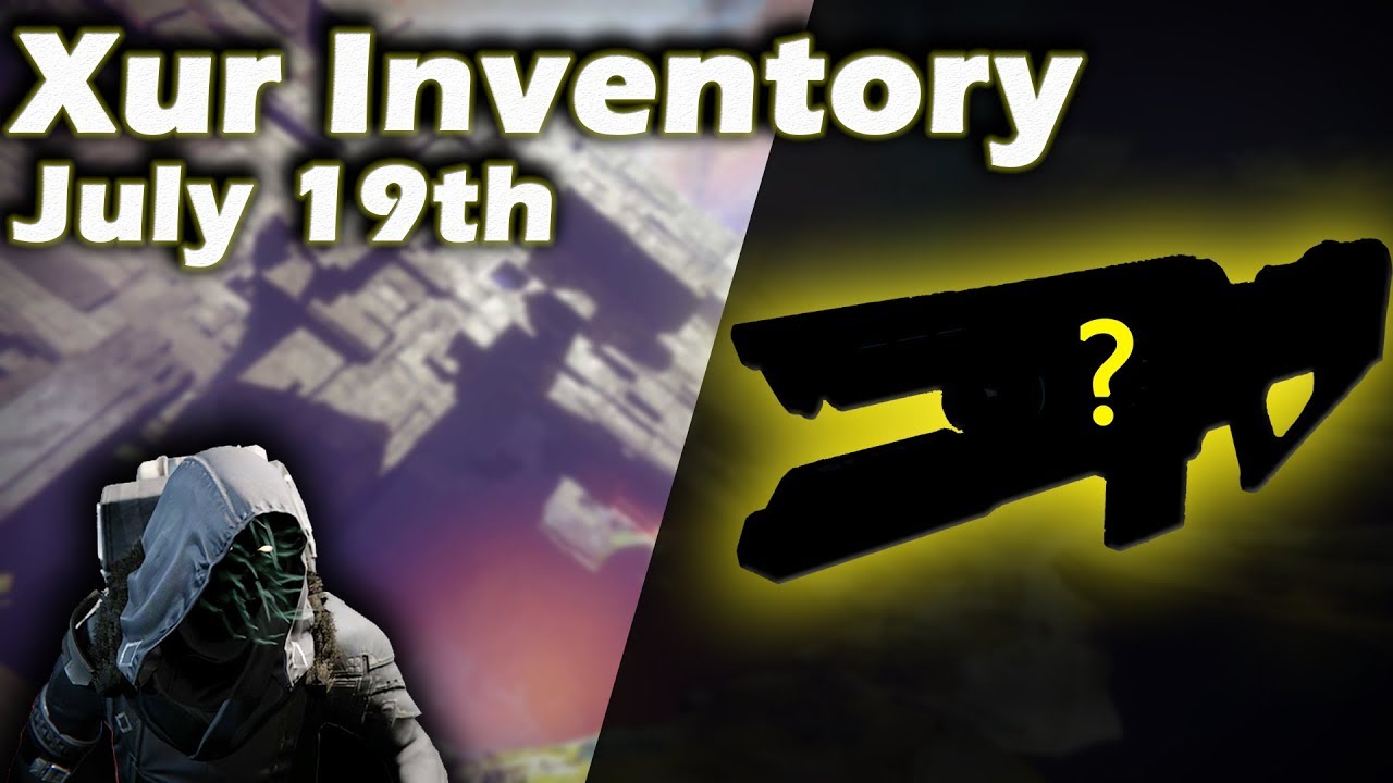 Destiny 2 Where Is Xur July 19th Location Io Inventory
