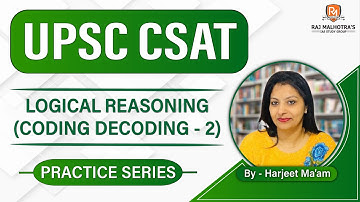 UPSC CSAT 2023 | Practice Series | Logical Reasoning (Coding Decoding - 2)