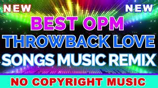 No Copyright  For  Stream  Best Opm 80s And 90s Throwback Love   Remix 2021