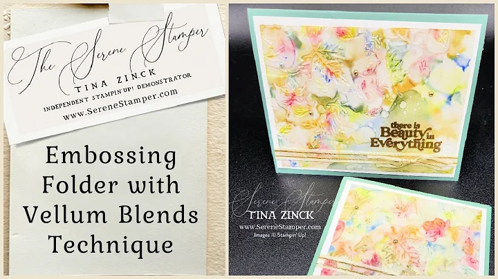 Embossing Folder with Vellum Blends Technique | BE...