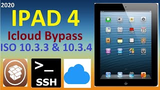 iPad 4 iCLOUD BYPASS  ISO 10.3.3 &10.3.4 With SSH Ramdisk